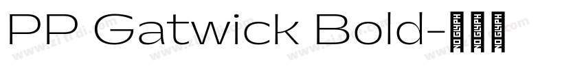 PP Gatwick Bold字体转换